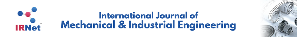 International Journal of Mechanical and Industrial Engineering